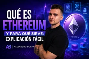 Qué es Ethereum y para qué sirve explicación fácil