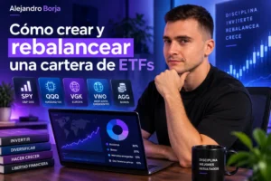 Cómo crear y rebalancear una cartera de ETFs
