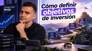 Cómo definir objetivos de inversión