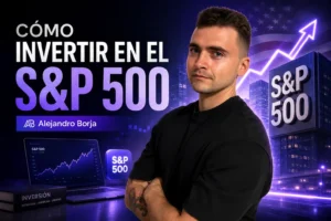Cómo invertir en el S&P 500