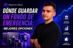 Dónde guardar un fondo de emergencia mejores opciones