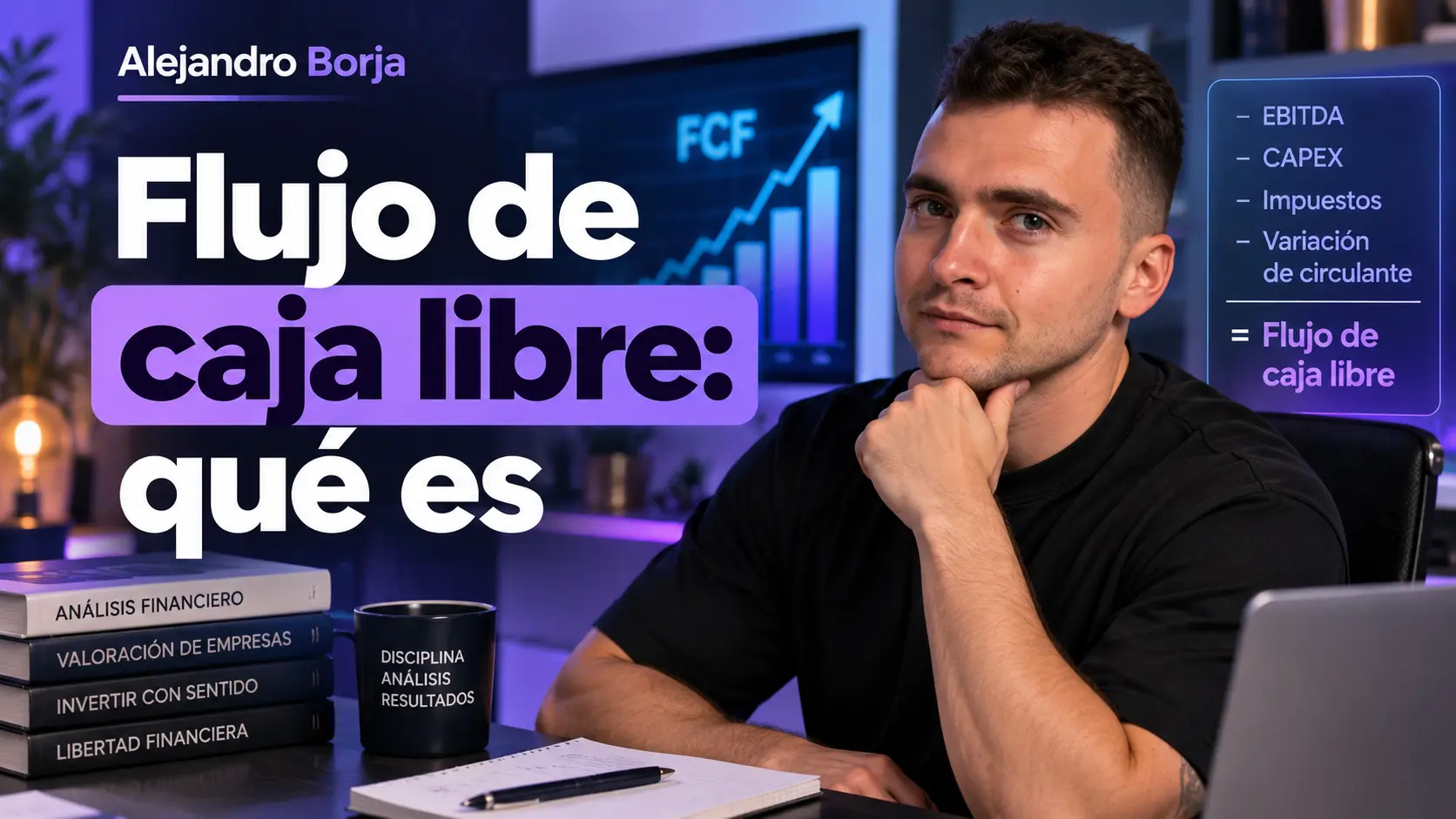 Flujo de caja libre qué es
