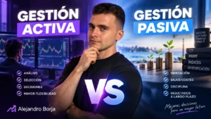 Gestión activa vs gestión pasiva
