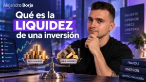 Qué es la liquidez de una inversión