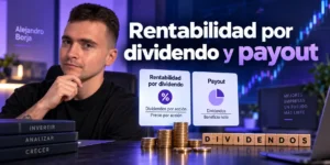 Rentabilidad por dividendo y payout