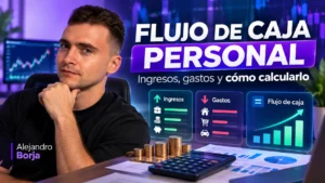 Flujo de caja personal ingresos, gastos y cómo calcularlo