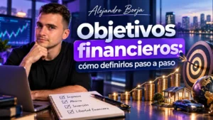 Objetivos financieros cómo definirlos paso a paso