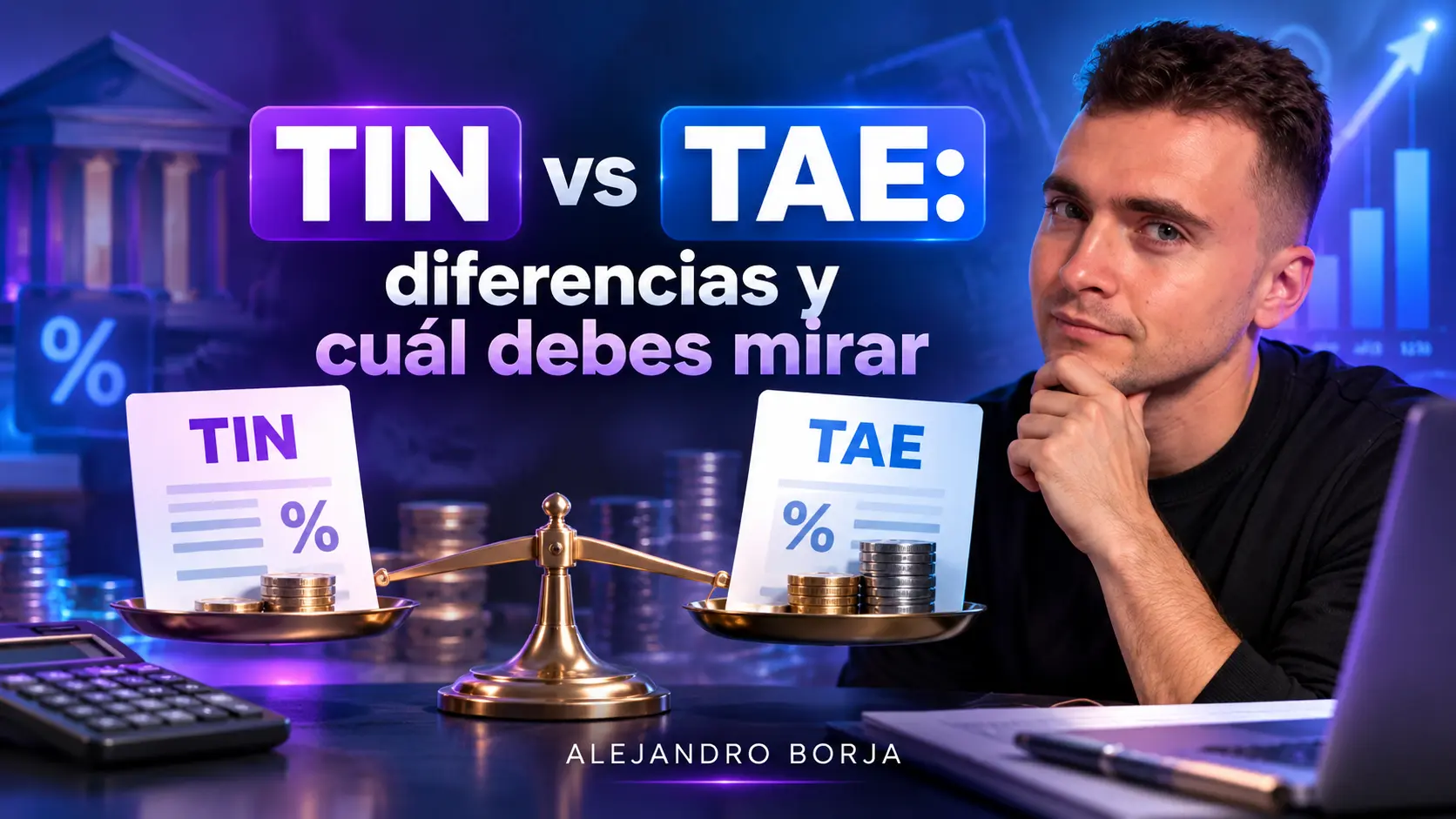 TIN vs TAE diferencias y cuál debes mirar
